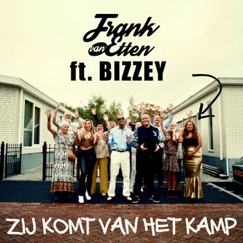 Frank van Etten & Bizzey - Zij komt van het kamp
