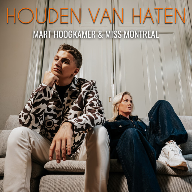 Mart Hoogkamer & Miss Montreal – Houden Van Haten