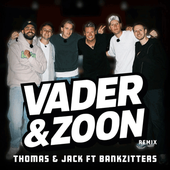 Thomas Berge, Jack, Milo ter Reegen, Bankzitters Vader & zoon - Remix